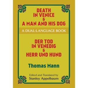 Death in Venice & a Man and His Dog: A Dual-Language Book -- Thomas Mann